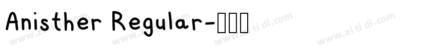 Anisther Regular字体转换
